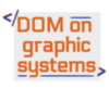 DOM on graphic systems e.U.